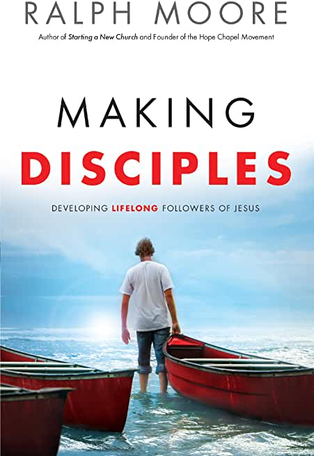 Making Disciples: Developing Lifelong Followers of Jesus