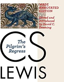 The Pilgrim's Regress, Wade Annotated Edition