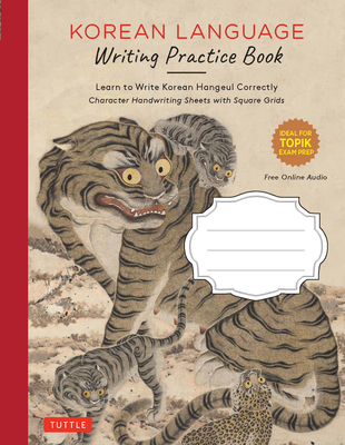Korean Language Writing Practice Book: Learn to Write Korean Hangeul Correctly (Character Handwriting Sheets with Square Grids)