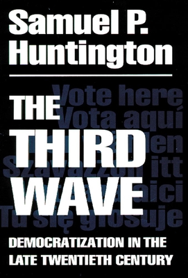 The Third Wave, Volume 4: Democratization in the Late 20th Century
