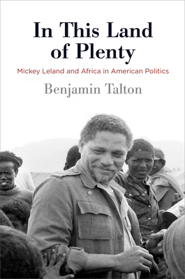 In This Land of Plenty: Mickey Leland and Africa in American Politics