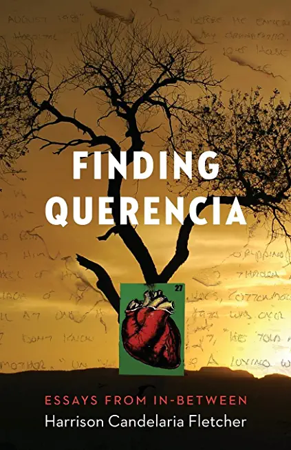 Finding Querencia: Essays from In-Between