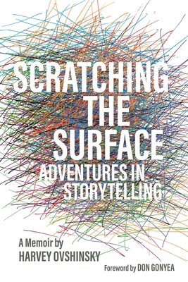 Scratching the Surface: Adventures in Storytelling
