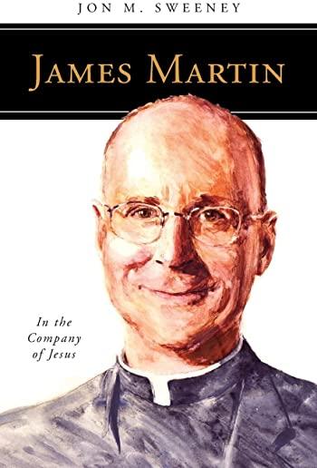 James Martin, SJ: In the Company of Jesus