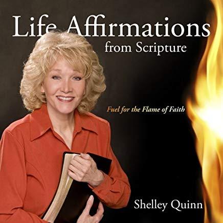 Life Affirmations: Living in the Power of God's Word