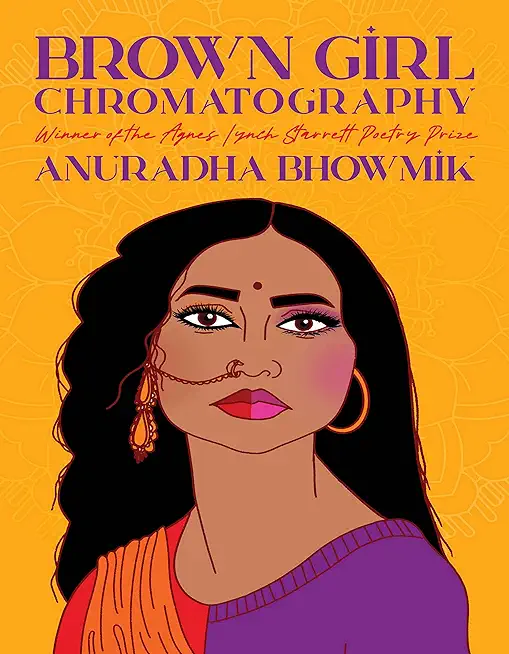 Brown Girl Chromatography: Poems
