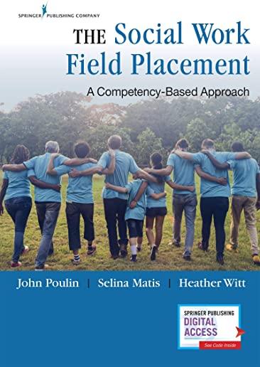 The Social Work Field Placement: A Competency-Based Approach