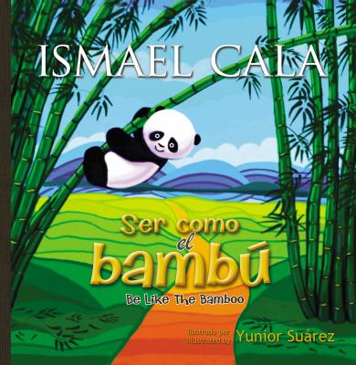 Ser Como El BambÃº: Be Like Bamboo (Spanish Edition)