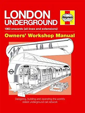 London Underground: 1863 Onwards (All Lines and Extensions)