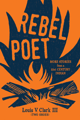 Rebel Poet: More Stories from a 21st Century Indian