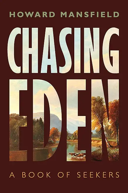 Chasing Eden: A Book of Seekers