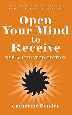 Open Your Mind to Receive: New Edition