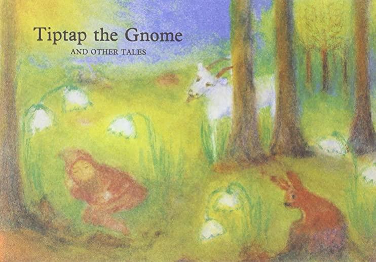 Tiptap the Gnome and Other Tales