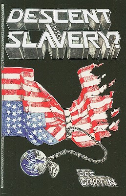 Descent Into Slavery?