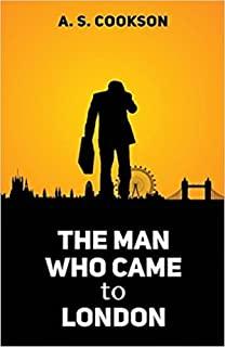 The Man Who Came to London