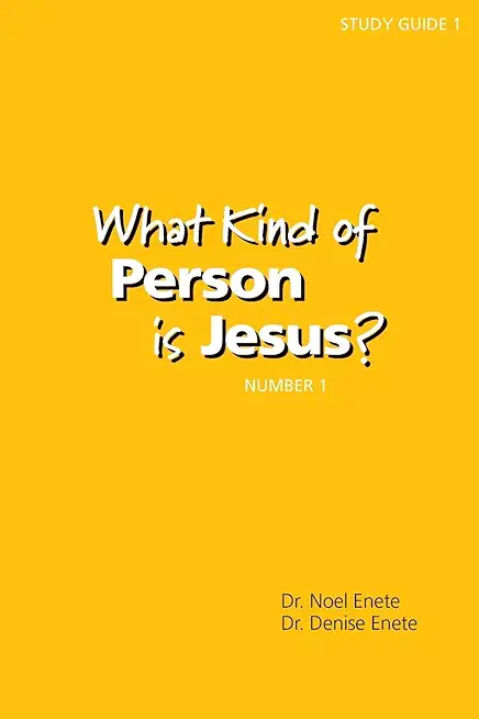 What Kind of Person is Jesus? (number 1)