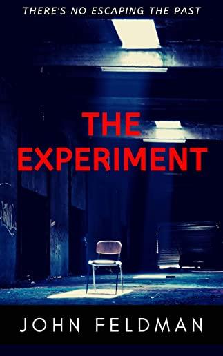 The Experiment: A suspense thriller