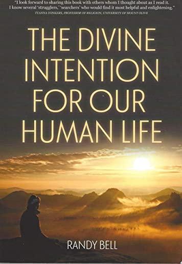 The Divine Intention For Our Human Life