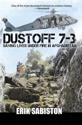 Dustoff 7-3: Saving Lives under Fire in Afghanistan