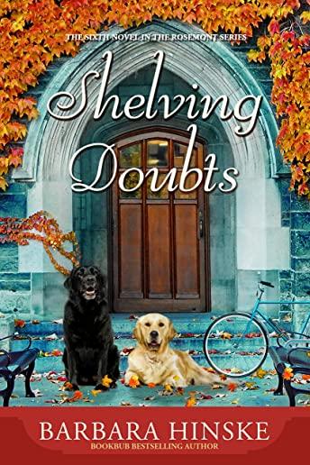 Shelving Doubts: The Sixth Novel in the Rosemont Series