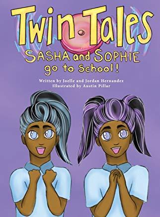 Twin Tales: Sasha & Sophie go to School