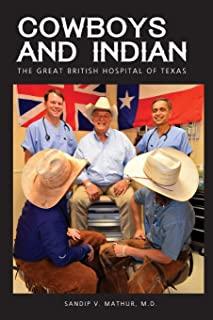 Cowboys and Indian: The Great British Hospital of Texas
