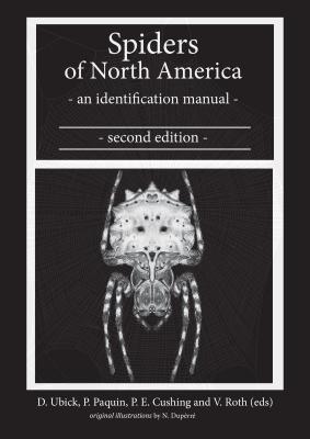 Spiders of North America: An Identification Manual, Second Edition