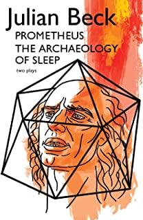 Prometheus & The Archaeology of Sleep