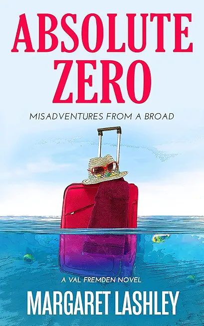 Absolute Zero: Misadventures From A Broad