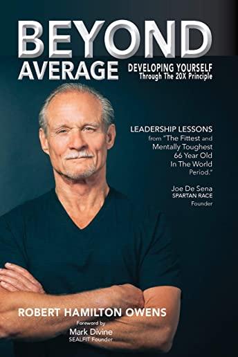 Beyond Average: Developing Yourself Through The 20X Principle