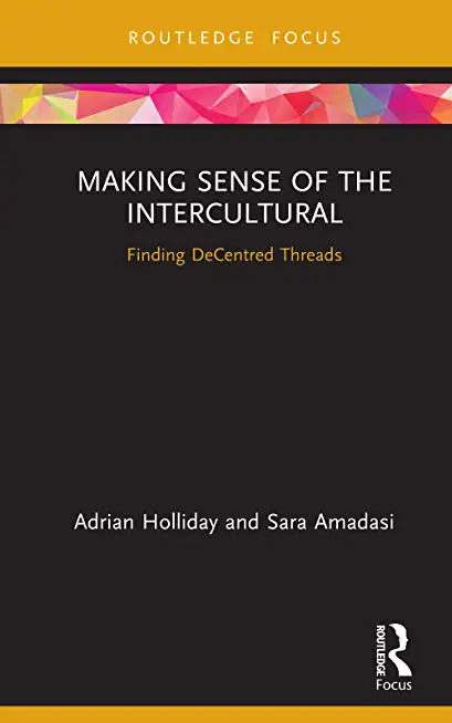 Making Sense of the Intercultural: Finding Decentred Threads