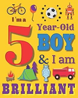 I'm a 5 Year-Old Boy & I Am Brilliant: Sketchbook Drawing Book for Five-Year-Old Boys