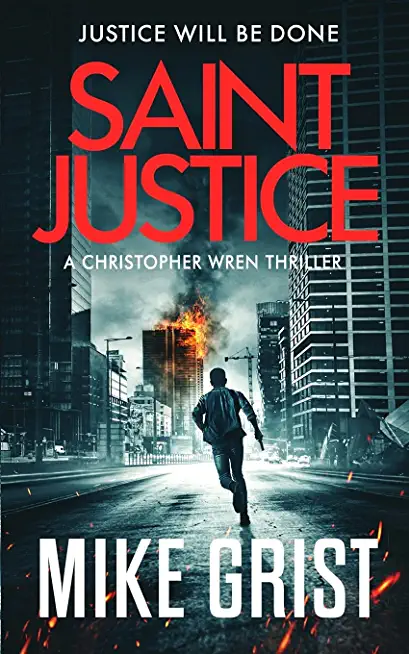 Saint Justice: A Christopher Wren Thriller