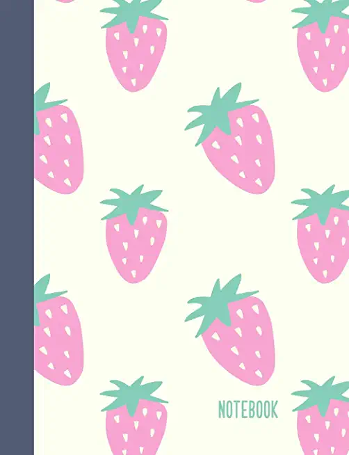 Notebook: College Ruled Composition Book with Cute Pink Strawberry Pattern Cover Design