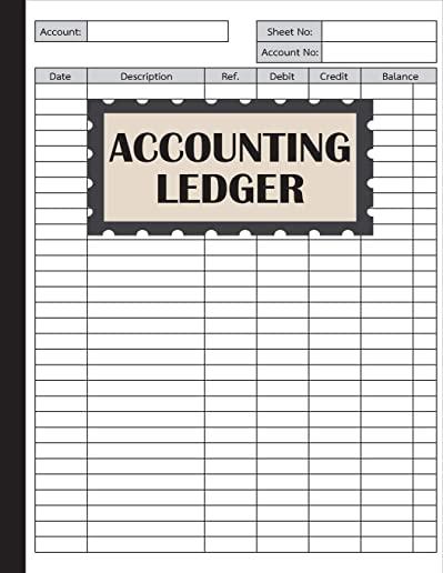 Accounting Ledger: An Accounting Notebook for Bookkeeping Record Book