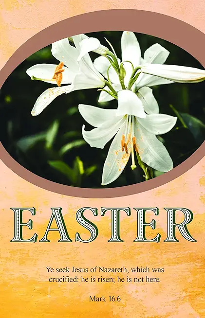 Easter Bulletin: Ye Seek Jesus (Package of 100): Mark 16:6 (Kjv)