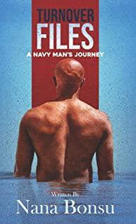 Turnover Files: A Navy Man's Journey