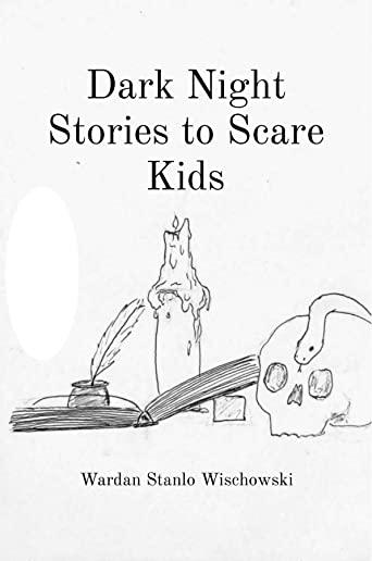 Dark Night Stories to Scare Kids