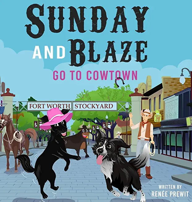 Sunday And Blaze Go To Cowtown