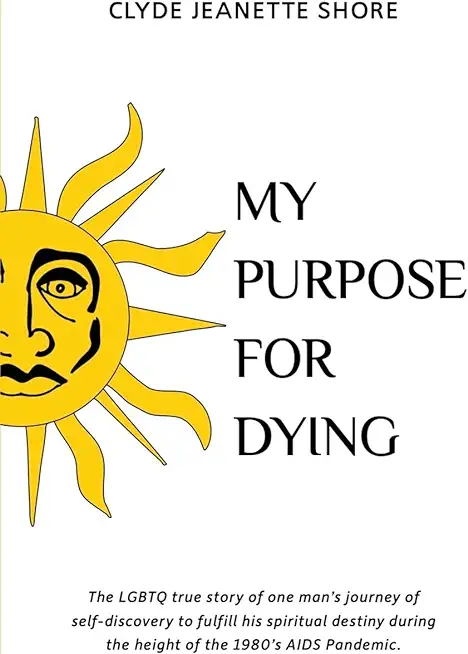 My Purpose For Dying