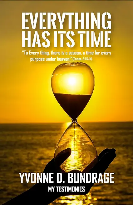 Everything Has Its Time: 