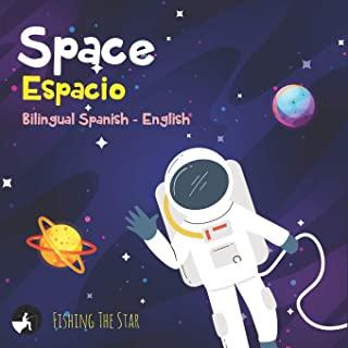 Space Espacio, Bilingual Spanish English: Bilingual children's books spanish english