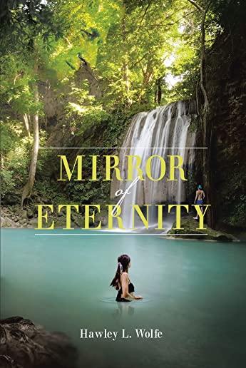 Mirror of Eternity