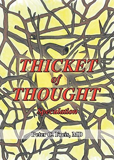 Thicket of Thought: Speculation