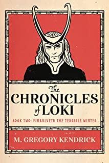 The Chronicles of Loki Book Two, Volume 2: Fimbulvetr the Terrible Winter