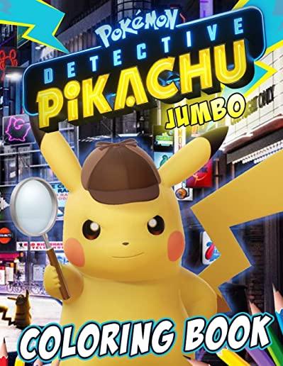 Pokemon Detective Pikachu Coloring Book: Excellent Jumbo Coloring Book with Unique Images Based on 2019 Movie