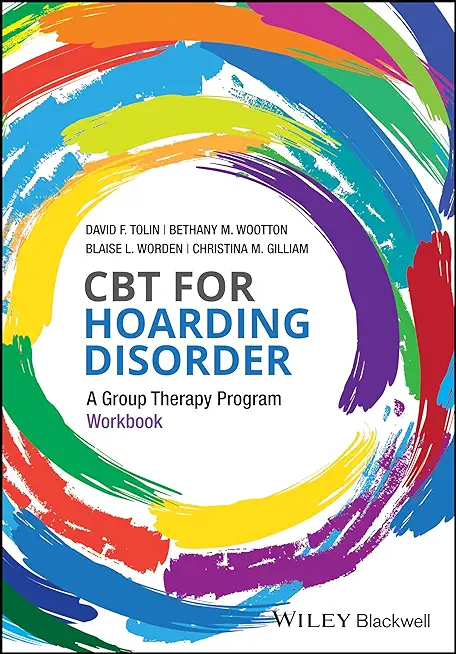 CBT for Hoarding Disorder: A Group Therapy Program Workbook
