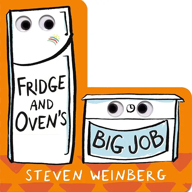 Fridge and Oven's Big Job