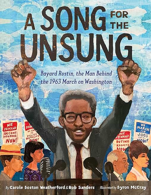 A Song for the Unsung: Bayard Rustin, the Man Behind the 1963 March on Washington