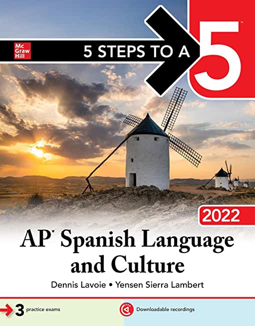 5 Steps to a 5: AP Spanish Language and Culture 2022